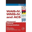 WAIS-IV, WMS-IV, AND ACS. ADVANCED CLINICAL INTERPRETATION