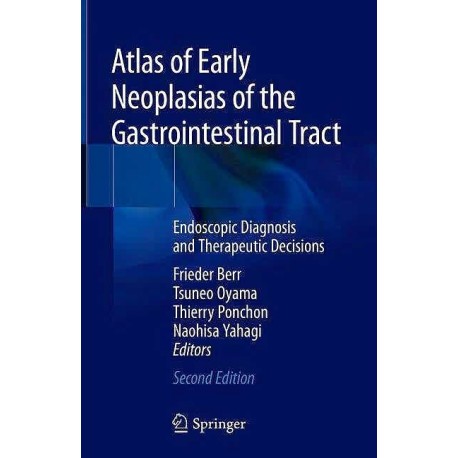 ATLAS OF EARLY NEOPLASIAS OF THE GASTROINTESTINAL TRACT