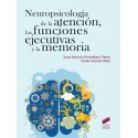 NEUROPSICOLOIGA DE LA ATENCION, LAS FUNCIONES EJECUTIVAS Y LA MEMORIA