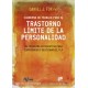 CUADERNO DE TRABAJO PARA EL TRASTORNO LIMITE DE LA PERSONALIDAD. UN PROGRAMA INTEGRATIVO PARA COMPRENDER Y GESTIONAR EL TLP