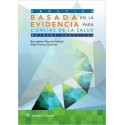 PRACTICA BASADA EN LA EVIDENCIA PARA CIENCIAS DE LA SALUD