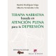 TERAPIA NARRATIVA BASADA EN LA ATENCION PLENA PARA LA DEPRESION