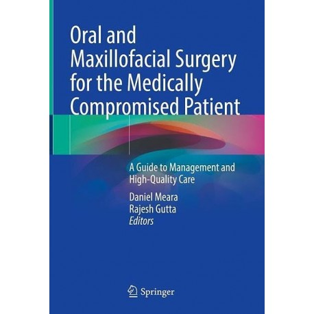 ORAL AND MAXILLOFACIAL SURGERY FOT THE MEDICALLY COMPROMISED PATIENT