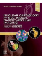 NUCLEAR CARDIOLOGY AND MULTIMODAL CARDIOVASCULAR IMAGING. A COMPANION TO BRAUNWALD.S HEART DISEASE (DIGITAL VERSION INCLUDED)