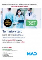 INSTITUCIONES SANITARIAS CONSELLERIA DE SANITAT GENERALITAT VALENCIANA. TEMARIO Y TEST. PARTE COMUN. VOLUMEN 2 (TEST ONLINE GRATIS)