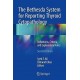 THE BETHESDA SYSTEM FOR REPORTING THYROID CYTOPATHOLOGY. DEFINITIONS, CRITERIA AND EXPLANATORY NOTES