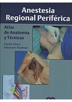 ANESTESIA REGIONAL PERIFERICA. ATLAS DE ANATOMIA Y TECNICAS