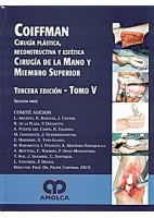 CIRUGIA PLASTICA, RECONSTRUCTIVA Y ESTETICA, T-V: MANO Y MIEMBRO SUPERIOR (2Âª PARTE)
