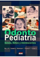 ODONTOPEDIATRIA. BEBES, NIÑOS Y ADOLESCENTES