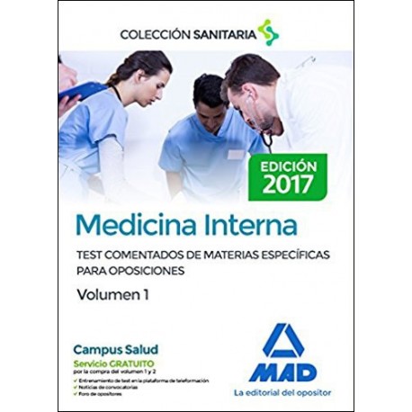 MEDICINA INTERNA. TEST COMENTADOS DE MATERIAS ESPECIFICAS PARA OPOSICIONES. VOLUMEN 1