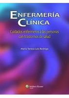 ENFERMERIA CLINICA. CUIDADOS ENFERMEROS A LAS PERSONAS CON TRASTORNOS DE SALUD