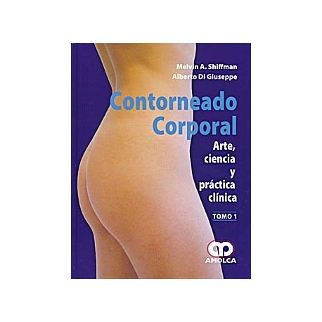 CONTORNEADO CORPORAL. ARTE, CIENCIA Y PRACTICA CLINICA, 2 VOLS.