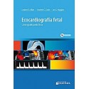 ECOCARDIOGRAFIA FETAL. UNA GUIA PRACTICA + DVD