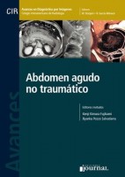 AVANCES EN DIAGNOSTICO POR IMAGENES 13: ABDOMEN AGUDO NO TRAUMATICO (CIR, COLEGIO INTERAMERICANO DE RADIOLOGIA)