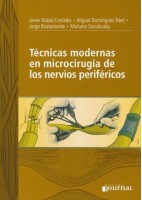 TECNICAS MODERNAS EN MICROCIRUGIA DE LOS NERVIOS PERIFERICOS