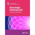 GINECOLOGIA INFANTOJUVENIL. UN ABORDAJE INTERDISCIPLINARIO