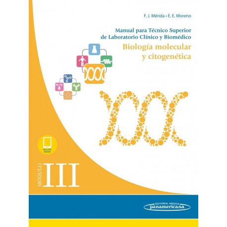 MODULO III. BIOLOGIA MOLECULAR Y CITOGENETICA: MANUAL PARA TECNICO SUPERIOR DE LABORATORIO CLINICO Y BIOMEDICO (INCLUYE VERSION DIGITAL)