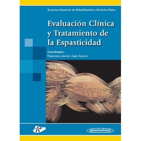 EVALUACION CLINICA Y TRATAMIENTO DE LA ESPASTICIDAD