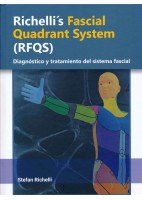 RICHELLI'S FASCIAL QUADRANT SYSTEM (RFQS). DIAGNOSTICO Y TRATAMIENTO DEL SISTEMA FASCIAL
