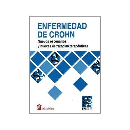 ENFERMEDAD DE CROHN. NUEVOS ESCENARIOS Y NUEVAS ESTRATEGIAS TERAPEUTICAS