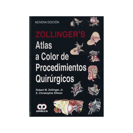 ZOLLINGER.S ATLAS A COLOR DE PROCEDIMIENTOS QUIRURGICOS