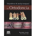 DISPOSITIVOS DE ANCLAJE TEMPORAL EN ORTODONCIA