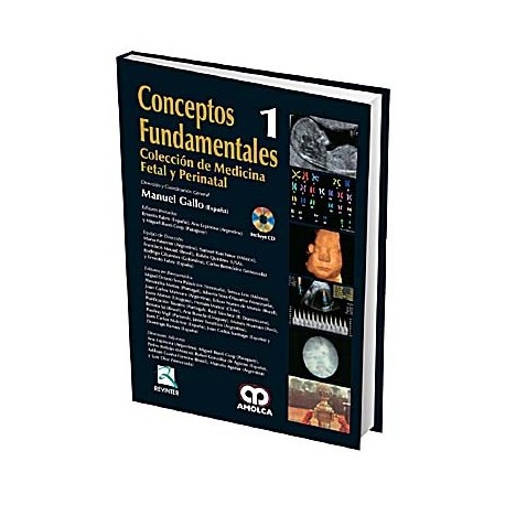 CONCEPTOS FUNDAMENTALES 1. COLECCION DE MEDICINA FETAL Y PERINATAL + DVD
