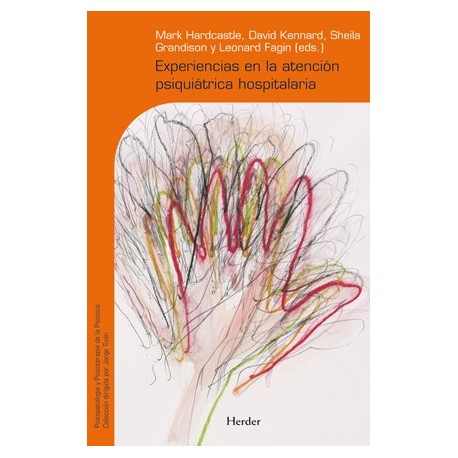 EXPERIENCIAS EN LA ATENCION PSIQUIATRICA HOSPITALARIA