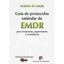 GUIA DE PROTOCOLOS ESTANDAR DE EMDR PARA TERAPEUTAS, SUPERVISORES Y CONSULTORES