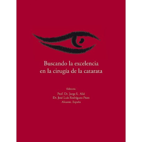 BUSCANDO LA EXCELENCIA EN LA CIRUGIA DE LA CATARATA