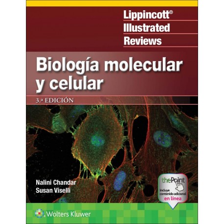 BIOLOGIA MOLECULAR Y CELULAR (LIPPINCOTT ILLUSTRATED REVIEWS)