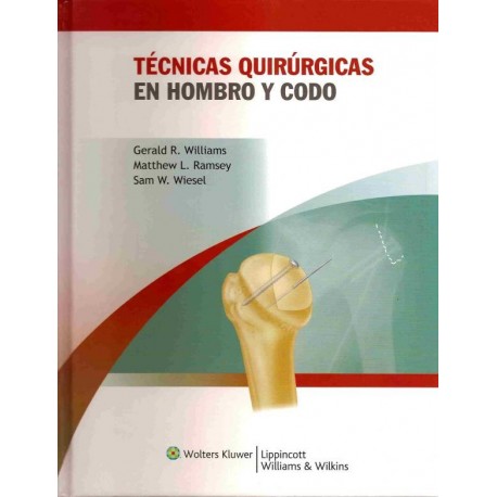 TECNICAS QUIRURGICAS EN HOMBRO Y CODO