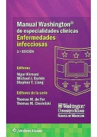 MANUAL WASHINGTON DE ESPECIALIDADES CLINICAS: ENFERMEDADES INFECCIOSAS