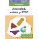 ANSIEDAD, ESTRES Y PTSD. STAHL ILUSTRADOS