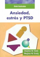 ANSIEDAD, ESTRES Y PTSD. STAHL ILUSTRADOS