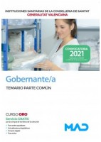 GOBERNANTE/A DE LAS INSTITUCIONES SANITARIAS DE LA CONSELLERIA DE SANITAT GENERALITAT VALENCIANA. TEMARIO PARTE COMUN