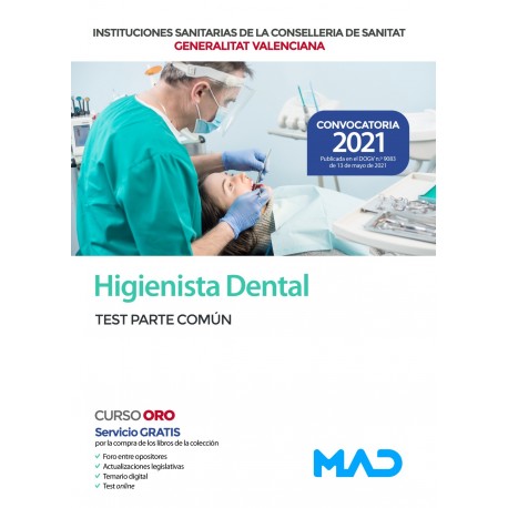 HIGIENISTA DENTAL DE LAS INSTITUCIONES SANITARIAS CONSELLERIA SANITAT COMUNIDAD VALENCIANA. TEST PARTE COMUN