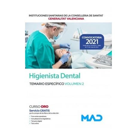 HIGIENISTA DENTAL DE LAS INSTITUCIONES SANITARIAS CONSELLERIA SANITAT COMUNIDAD VALENCIANA. TEMARIO ESPECIFICO VOLUMEN 2
