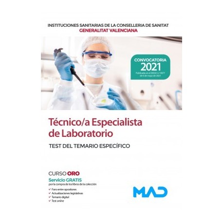 TECNICO/A ESPECIALISTA DE LABORATORIO DE LAS INSTITUCIONES CONSELLERIA SANITAT COMUNIDAD VALENCIANA. TEST DEL TEMARIO ESPECIFICO