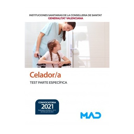 CELADOR/A INSTITUCIONES SANITARIAS CONSELLERIA SANITAT COMUNIDAD VALENCIANA. TEST PARTE ESPECIFICA