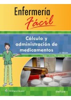 ENFERMERIA FACIL. CALCULO Y ADMINISTRACION DE MEDICAMENTOS