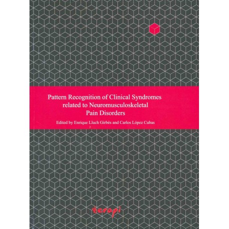 PATTERN RECOGNITION OF CLINICAL SYNDROMES RELATED TO NEUROKUSCULOSKELETAL PAIN DISORDERS