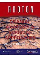 RHOTON CRAEAL ANATOMY & SURGICAL APPROACHES