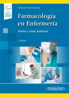FARMACOLOGIA EN ENFERMERIA. TEORIA Y CASOS PRACTICOS (INCLUYE VERSION DIGITAL)