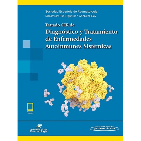 TRATADO SER DE DIAGNOSTICO Y TRATAMIENTO DE ENFERMEDADES AUTOINMUNES SISTEMICAS (INCLUYE E-BOOK)