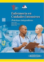 ENFERMERIA EN CUIDADOS INTENSIVOS. PRACTICAS INTEGRADORAS (INCLUYE E-BOOK)