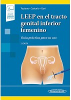 LEEP EN EL TRACTO GENITAL INFERIOR FEMENINO. GUIA PRACTICA PARA SU USO (INCLUYE VERSION DIGITAL)