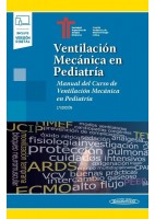 VENTILACION MECANICA EN PEDIATRIA. MANUAL DEL CURSO DE VENTILACION MECANICA EN PEDIATRIA (INCLUYE VERSION DIGITAL)