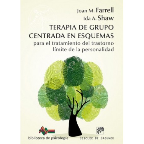 TERAPIA DE GRUPO CENTRADA EN ESQUEMAS PARA EL TRATAMIENTO DEL TRASTORNO LIMITE DE LA PERSONALIDAD