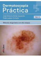 DERMATOSCOPIA PRACTICA (VOL.2) METODO DIAGNOSTICO EN DOS ETAPAS
